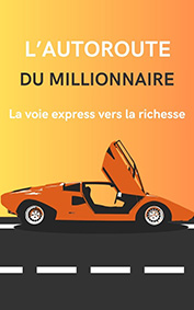 L'autoroute du millionnaire